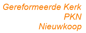 Gereformeerde Kerk PKN Nieuwkoop - naar de homepage